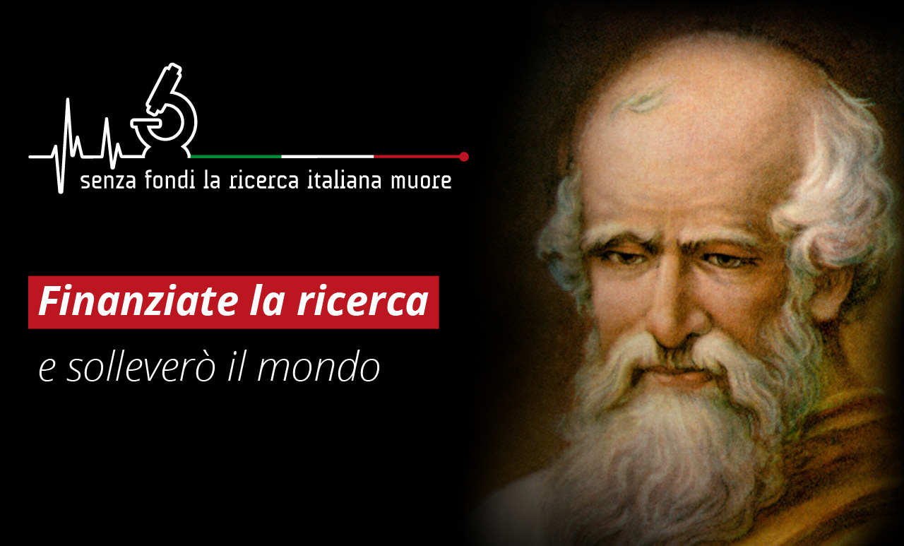 Archimede - Finanaziate la ricerca e solleverò il mondo